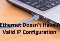 Ethernet Doesn't Have a Valid IP Configuration